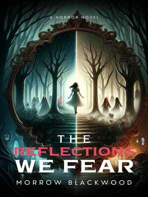 cover image of The Reflections We Fear